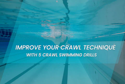 Learn to swim crawl - 5 exercises to improve your crawl swimming