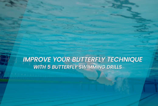 Learn to swim butterfly - 5 exercises to improve your butterfly swimming