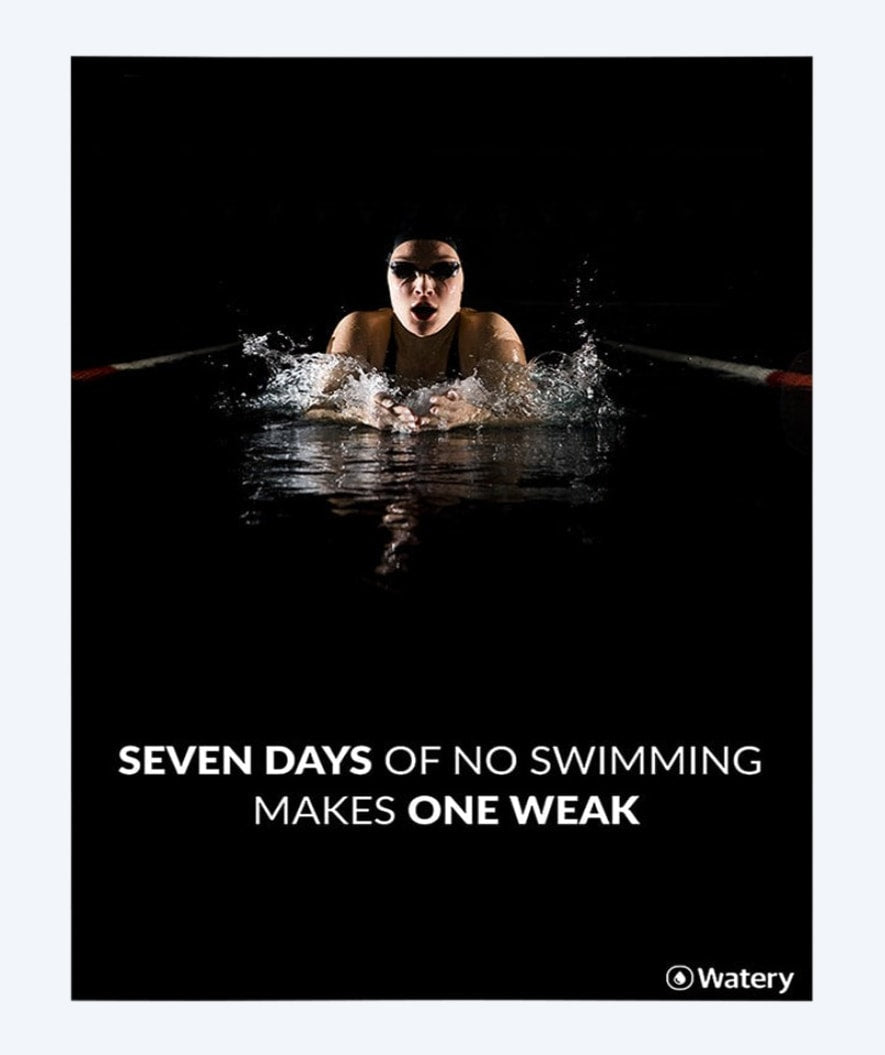 Watery swim poster - Seven Days Of No Swimming Makes One Weak